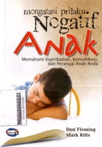 Mengatasi Perilaku Negatif Anak