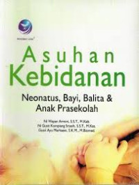 Image of Asuhan kebidanan neonatus, bayi, balita & anak prasekolah