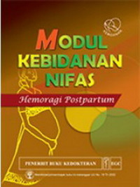 Image of Modul Kebidanan NIfas : Hemoragi Postpartum