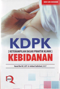 Image of KDPK ( Keterampilan Dasar Praktik Klinik ) Kebidanan