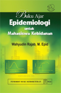 Buku Ajar Epidomiologi Untuk Mahasiswa Kebidanan