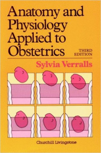 Anatomi dan Fisiologi Terapan dalam Kebidanan = Anatomy and Physiology Applied to Obstetrics