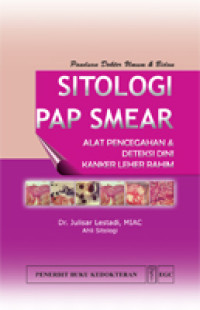 Image of Sitologi Pap Smear : Alat Pencegahan & Deteksi Dini Kanker Leher Rahim