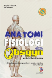 Image of Anatomi Fisiologi dan Obsgyn untuk Kebidanan