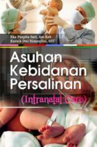 Asuhan Kebidanan Persalinan ( Intranatal Care)