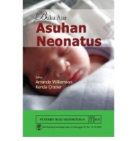 Image of Buku Ajar Asuhan Neonatus = Noenatal care : a textbook for student midwives and nurses