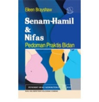 Image of Senam Hamil & Nifas : Pedoman Praktis Bidan = Exercise for Pregnancy and Childbirth : A Practical Guide for Educators