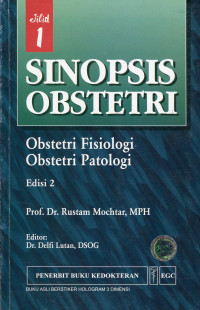 Sinopsis Obstetri : Obstetri Fisiologi, Obstetri Patologi