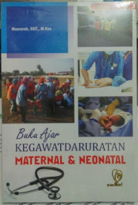 Image of Buku Ajar Kegawatdaruratan Maternal & Neonatal