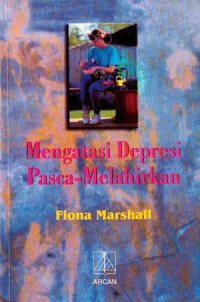 Image of Mengatasi depresi pasca melahirkan = Coping with postnatal depression