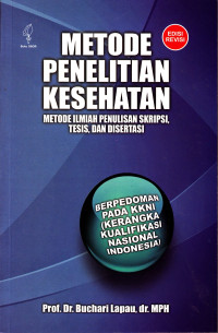 Image of Metode Penelitian Kesehatan : Metode Ilmiah Penulisan Skripsi, Tesis dan Disertasi