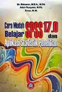 Image of Cara Mudah Belajar SPSS versi 17.0 dan Aplikasi Statistik Penelitian