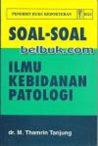 Soal-soal Ilmu Kebidanan Patologi