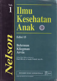 Ilmu Kesehatan Anak Nelson vol.1