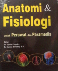 Anatomi & Fisiologi untuk Perawat dan Paramedis