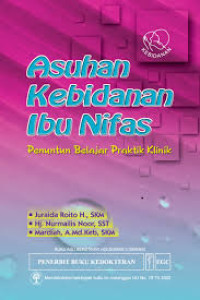 Asuhan Kebidanan Ibu Nifas : Penuntun Belajar Praktik Klinik