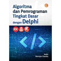 Image of Algoritma dan Pemrograman Tingkat Dasar dengan Delphi