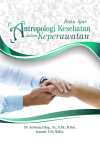Image of Buku Ajar: Antropologi Kesehatan dalam Keperawatan
