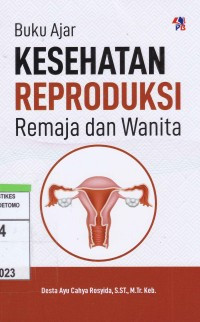Image of Buku Ajar: Kesehatan Reproduksi Remaja dan Wanita