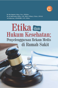Image of Etika dan Hukum Kesehatan : Penyelenggaraan Rekam Medis di Rumah Sakit