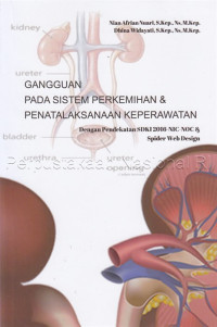 Image of Gangguan Pada Sistem Perkemihan dan Penelaksanaan Keperawatan