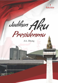 Image of Jadikan Aku Presidenmu