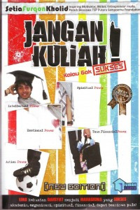 Image of Jangan Kuliah Kalau Nggak Sukses