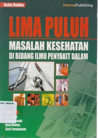 Image of Lima Puluh Masalah Kesehatan Di Bidang Ilmu Penyakit Dalam