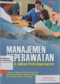 Image of Manajemen Keperawatan (Teori dan aplikasi praktik keperawatan)