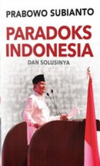 Paradoks Indonesia dan Solusinya