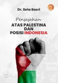 Image of Penjajahan Atas Palestina dan Posisi Indonesia