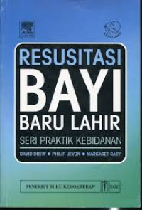 Resusitasi Bayi Baru Lahir = Resuscitation of The Newborn