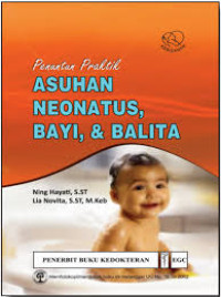 Image of Penuntun Praktik Asuhan Neonatus, Bayi & Balita