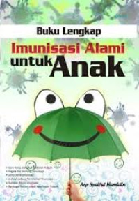 Buku Lengkap Imunisasi untuk Anak