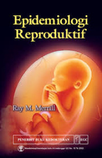 Epidemiologi Reproduktif = Reproductive Epidemiology