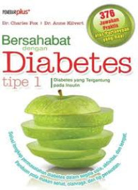 Image of Bersahabat dengan Diabetes tipe 1 : Diabetes yang tergantung pada insulin