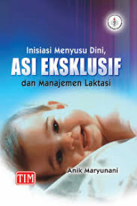 Image of Inisiasi Menyusu Dini, ASI Eksklusif dan Manajemen Laktasi