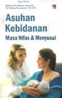 Asuhan Kebidanan Masa Nifas & Menyusui