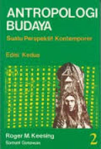 Antropologi Budaya : Suatu Perspektif Kontemporer