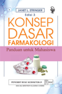 Image of Konsep Dasar Farmakologi : Panduan untuk Mahasiswa = Basic Concepts in Pharmacology : A Student's Survival Guide