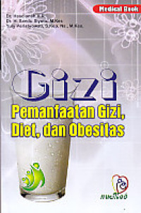 Image of Gizi : Pemanfaatan Gizi, Diet dan Obesitas