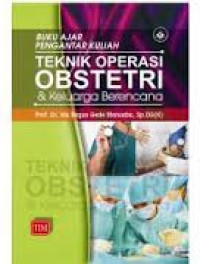 Buku Ajar Pengantar Kuliah Teknik Operasi Obstetri dan Keluarga Berencana