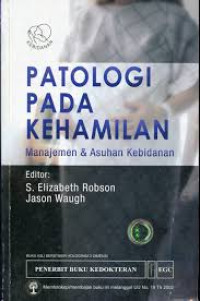 Image of Patologi Pada kehamilan : Manajemen & Asuhan kebidanan = Medical Disorders in Pregnancy : A Manual for Midwives