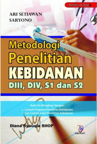 Image of Metodologi Penelitian Kebidanan DIII, DIV, S1 dan S2