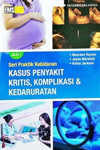 Image of Kasus Penyakit Kritis, Komplikasi dan Kedaruratan Jilid 1