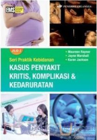 Image of Kasus Penyakit Kritis, Komplikasi dan Kedaruratan Jilid 2