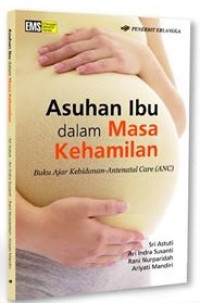 Asuhan Ibu dalam Masa Kehamilan