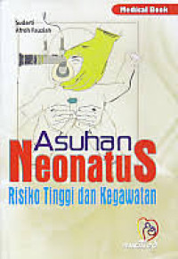 Image of Asuhan Kebidanan Neonatus Resiko Tinggi dan Kegawatan