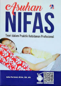 Asuhan Kebidanan Nifas & Menyusui : teori dalam praktik kebidanan profesional