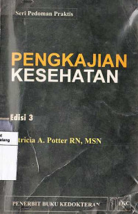 Pengkajian Kesehatan = Pocket Guide to Health Assesment